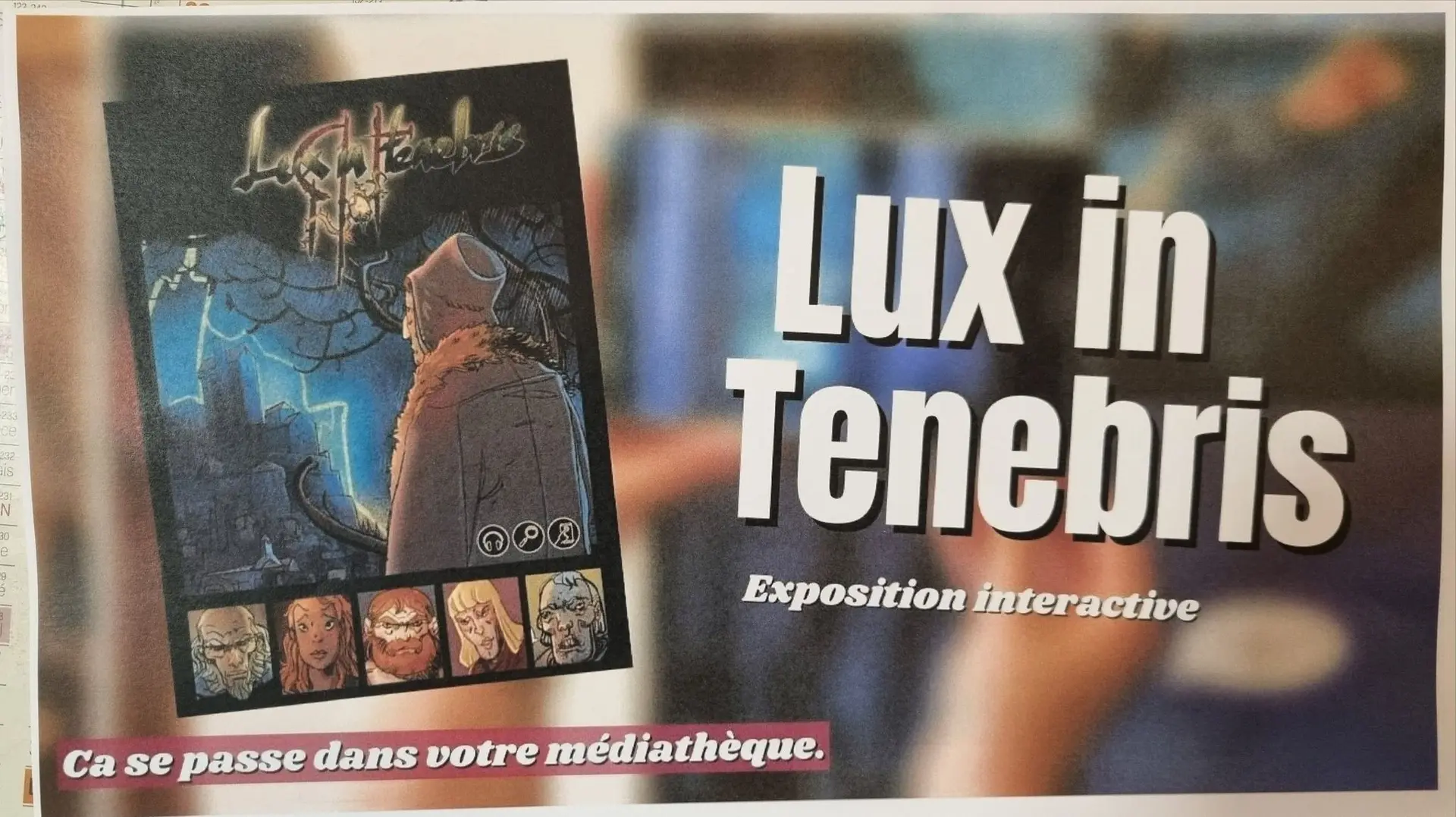 Exposition interactive Lux in tenebris