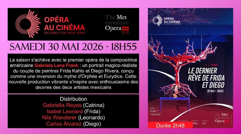 Met Opéra - "Le Dernier rêve de Frida et Diego", au cinéma Lumière de Nogent-sur-Seine
