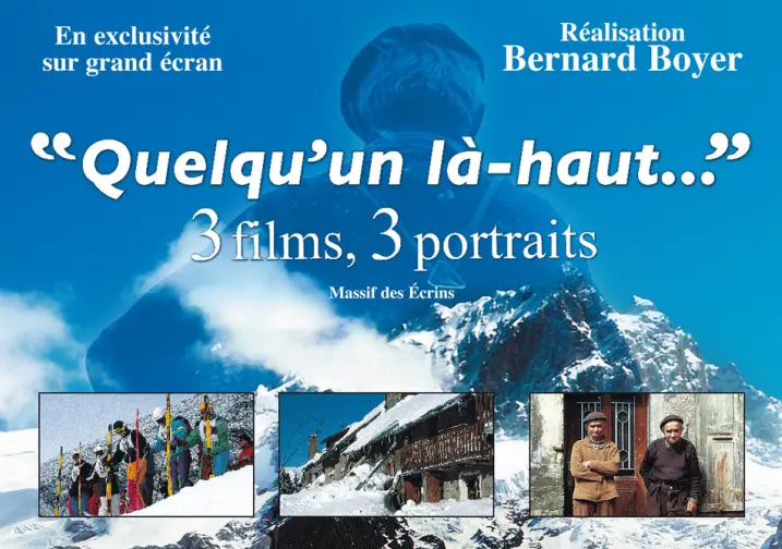 "Quelqu'un là-haut..." Film de Bernard Boyer