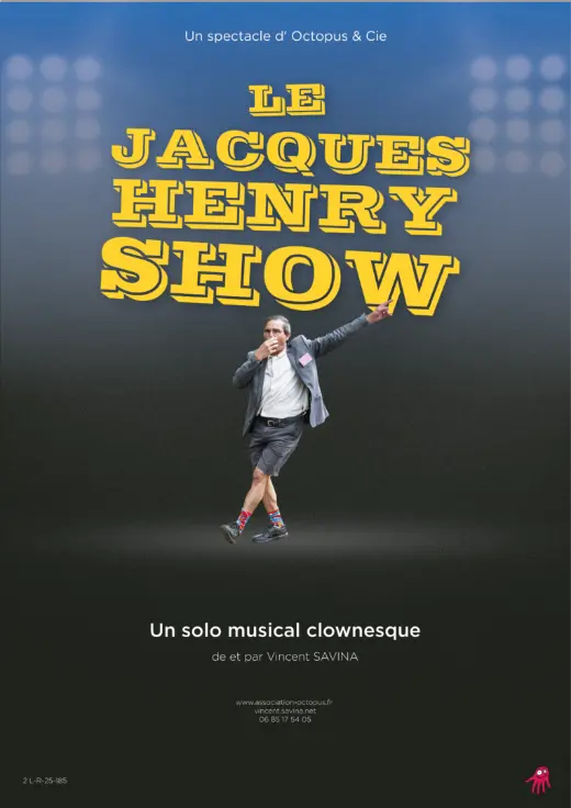 Festival sans Chat'piteau : Le Jacques Henri Show