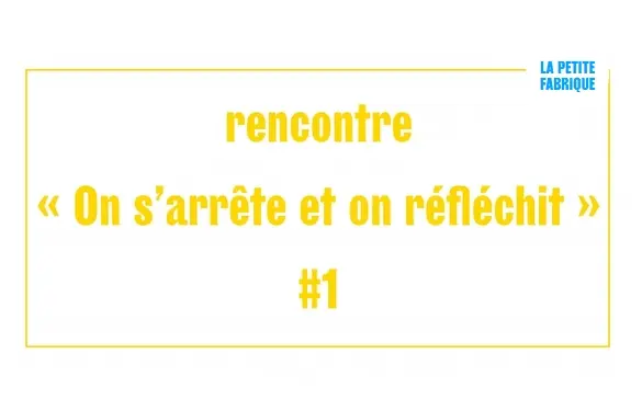 Rencontre "On s'arrête et on réfléchit" : les mécanismes de la violence