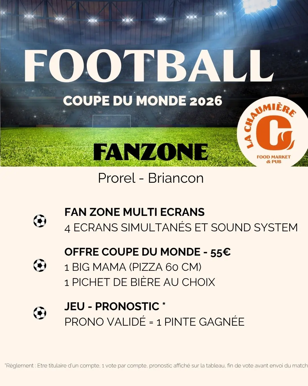 Diffusion matchs de foot du mondial à la Chaumière