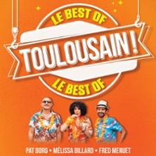 Toulousain : le Best Off - Mélissa Billard, Fred Menuet et Pat Borg - Studio 55, Toulouse