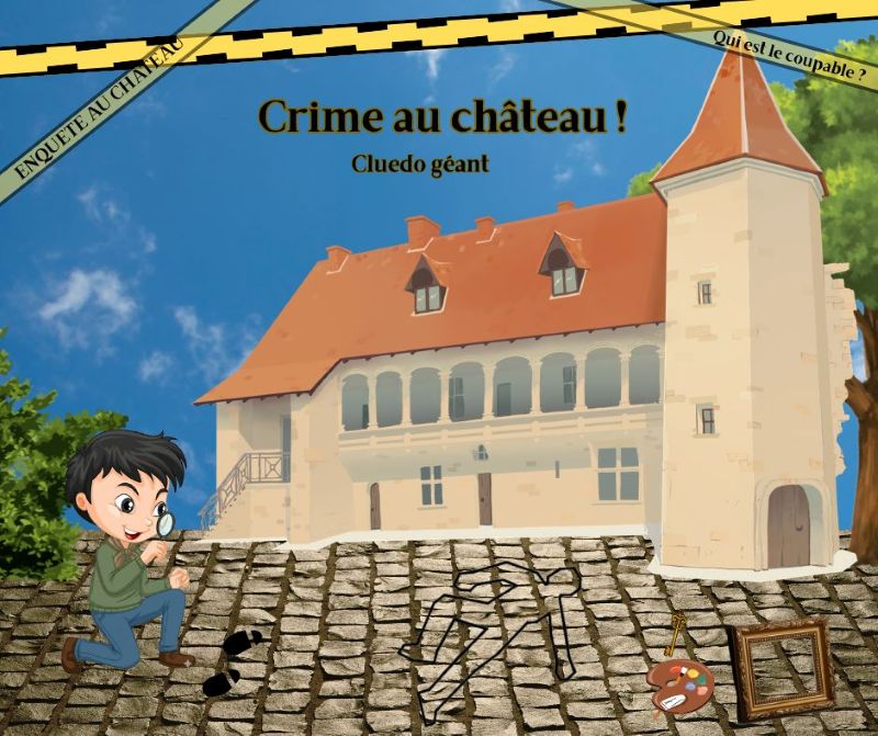 Crime au château, menez l'enquête !