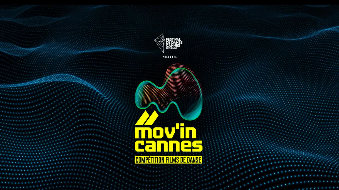 Mov'in Cannes - Compétition Internationale de Films de Danse