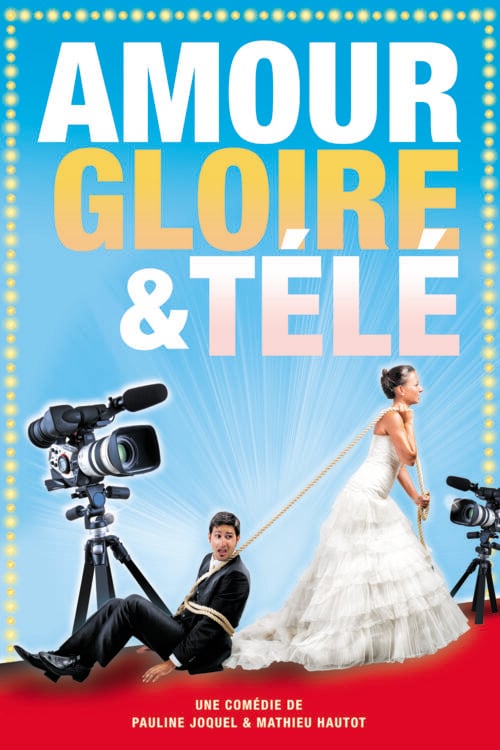 "Amour, gloire et télé!"