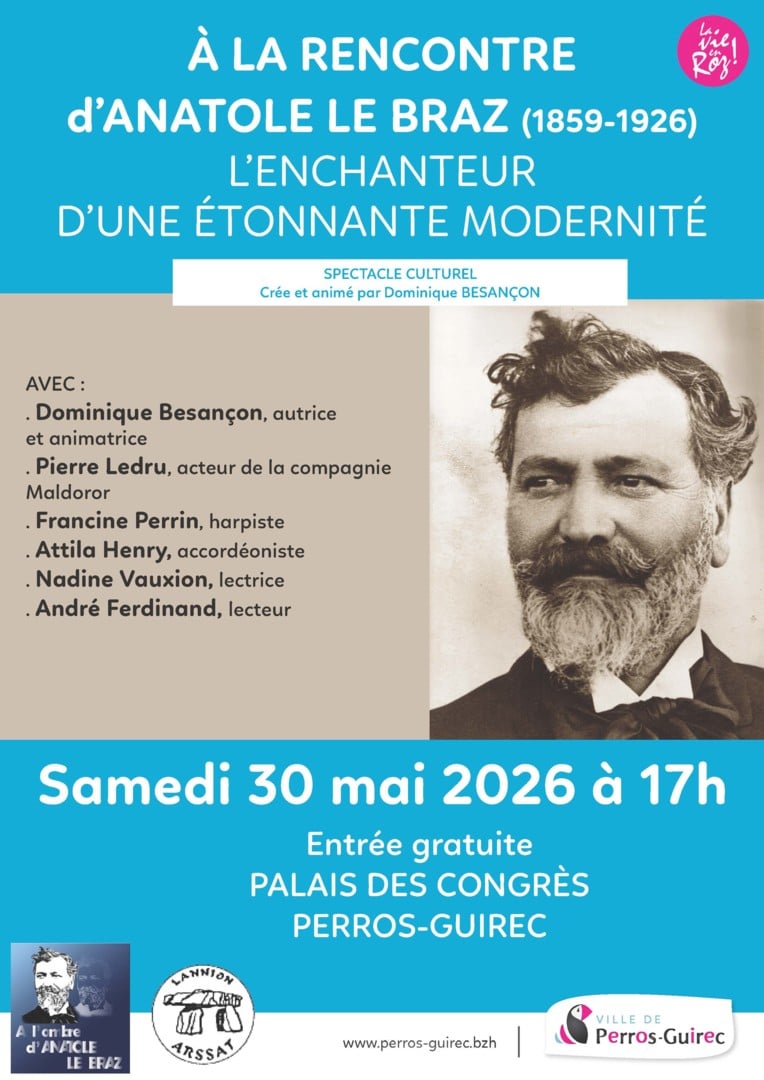 À LA RENCONTRE d’ANATOLE LE BRAZ (1859-1926) L’ENCHANTEUR D’UNE ÉTONNANTE MODERNITÉ AVEC