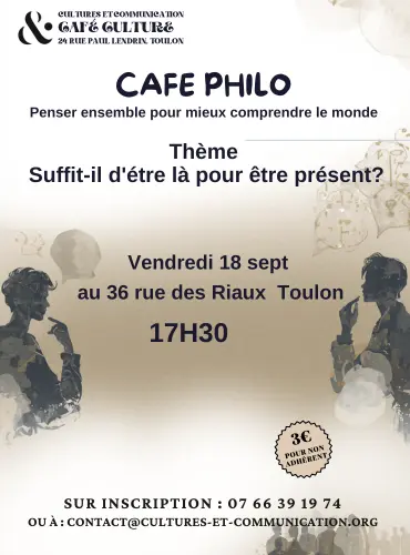 Café Philo - Suffit-il d'être là pour être présent ?