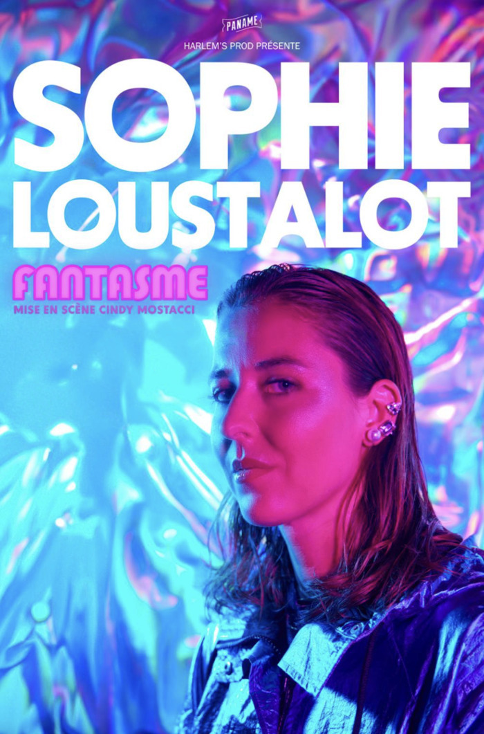 SOPHIE LOUSTALOT DANS "FANTASME"