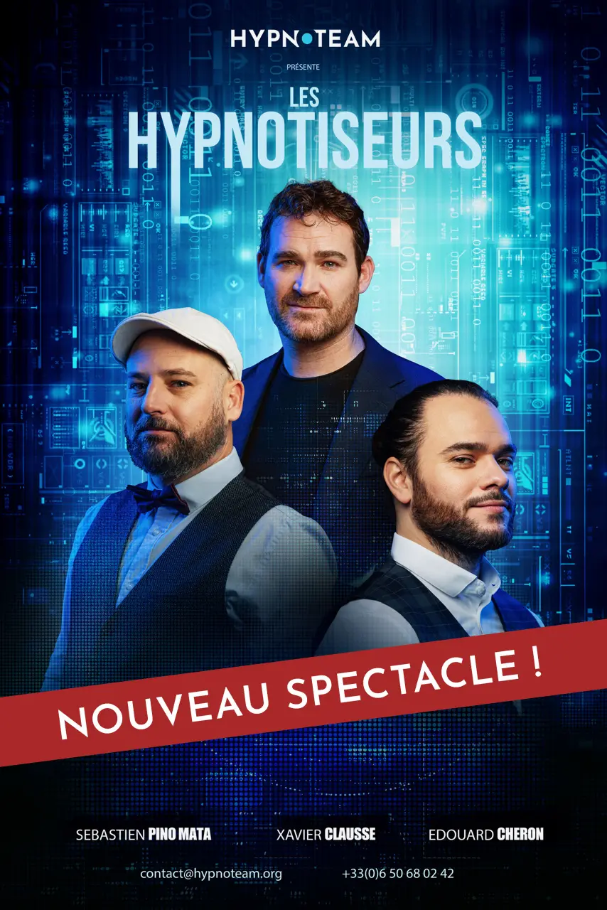 Spectacle - Les Hypnotiseurs "Nouveau spectacle "