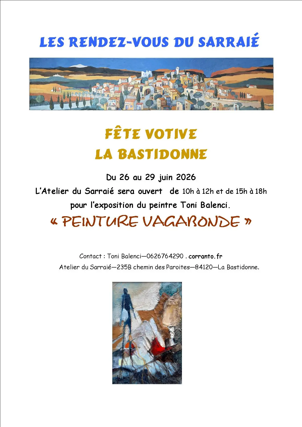 Les rendez vous du Sarraie : Exposition de peinture du peintre Toni Balenci "Peinture vagabonde" à la Bastidonne.