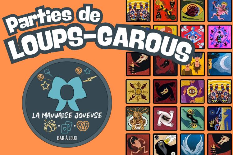 Parties de LOUPS GAROUS de Thiercelieux