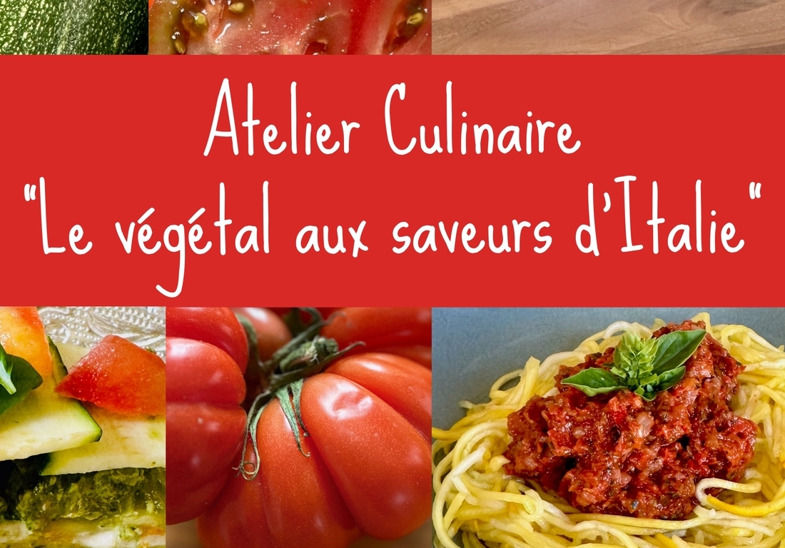 ATELIER CULINAIRES LE VÉGÉTAL AUX SAVEURS D'ITALIE