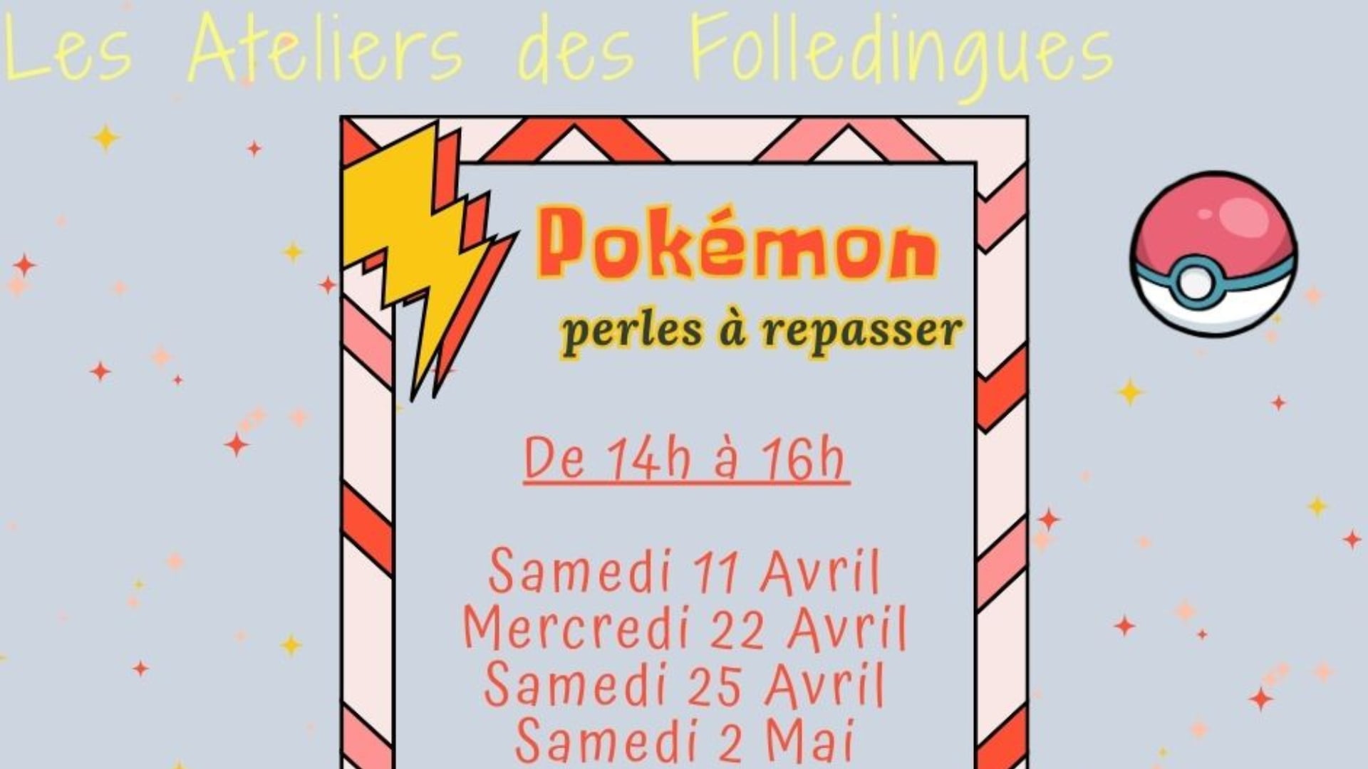 Ateliers Les Folledingues : Théme Pokémon