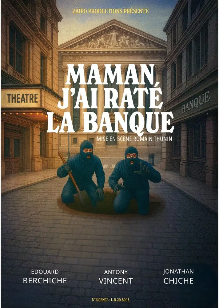 Spectacle - Maman j'ai raté la banque