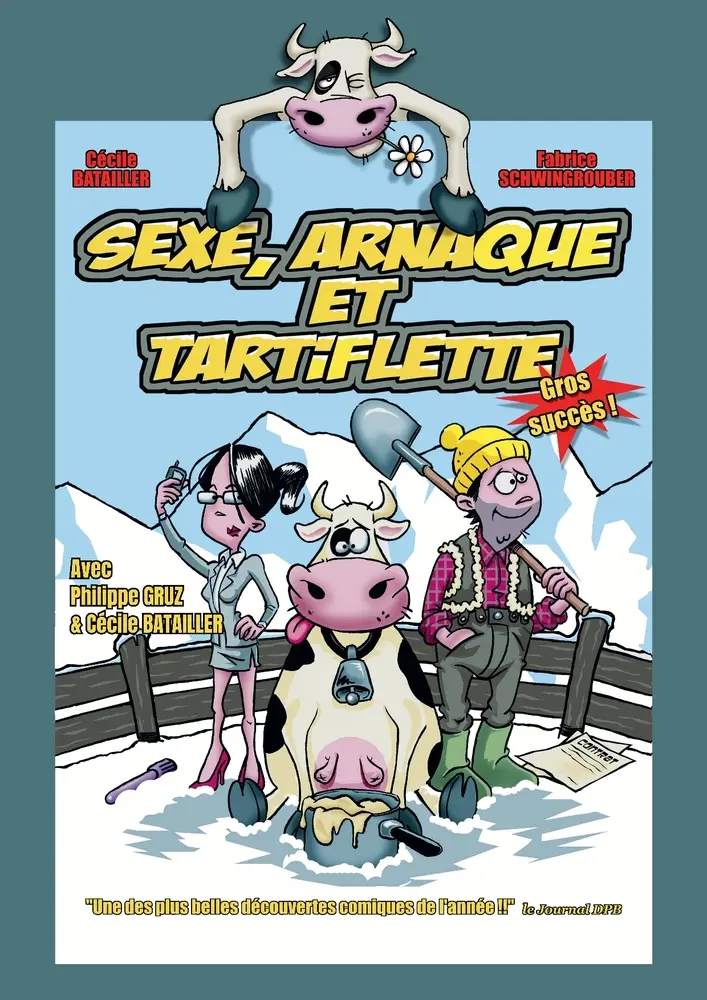 Spectacle - Sexe arnaque et tartiflette