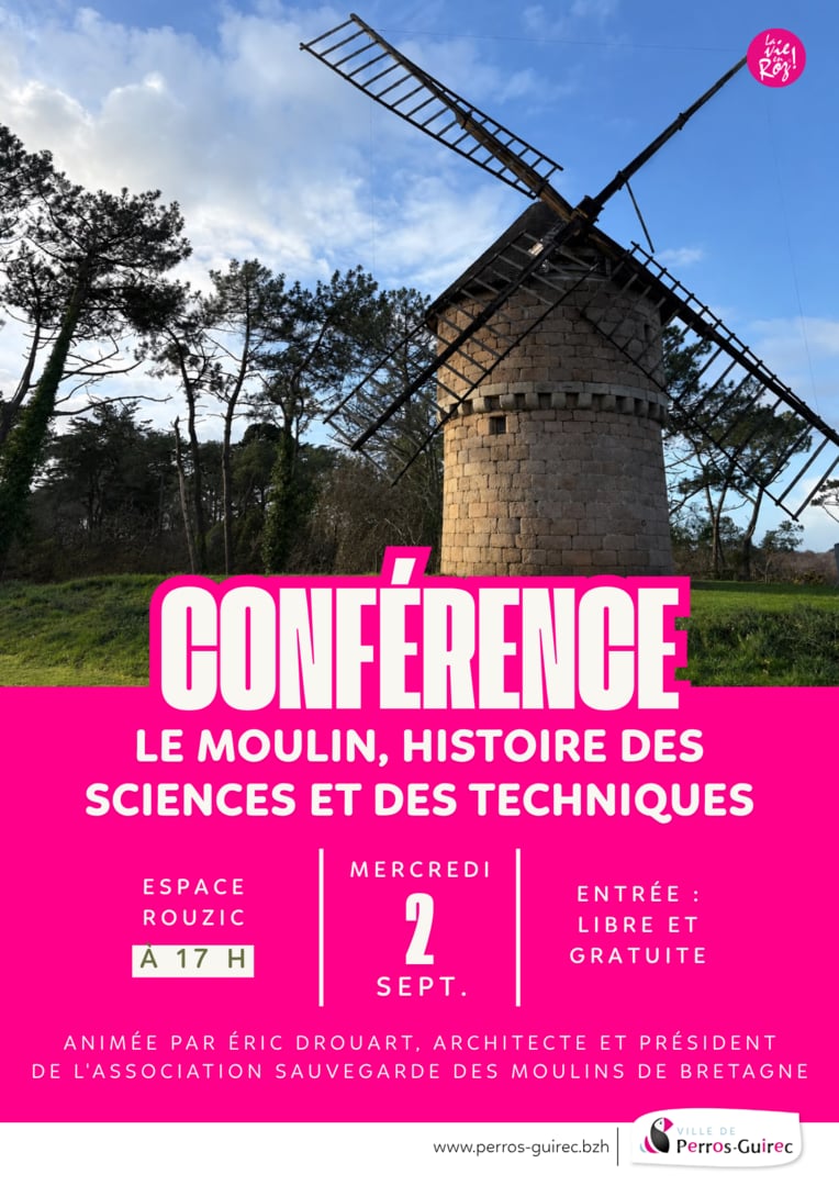 Conférence sur les moulins, histoire des sciences et des techniques