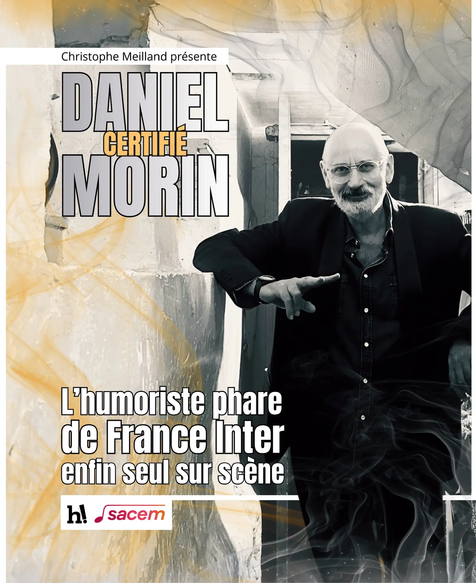 Spectacle - Daniel Morin "Daniel certifié Morin"