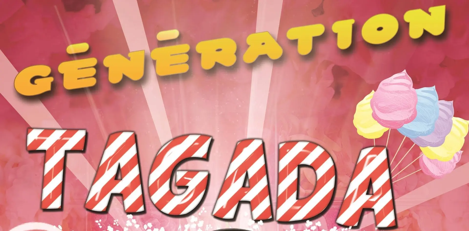 Soirée Génération Tagada