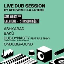 Dub Dynasty & Ondubground & Ashkabad & Bakû