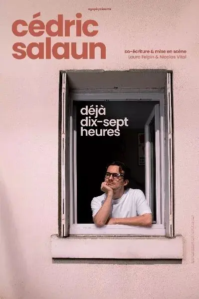 Déjà dix-sept heures - Cédric Salaun