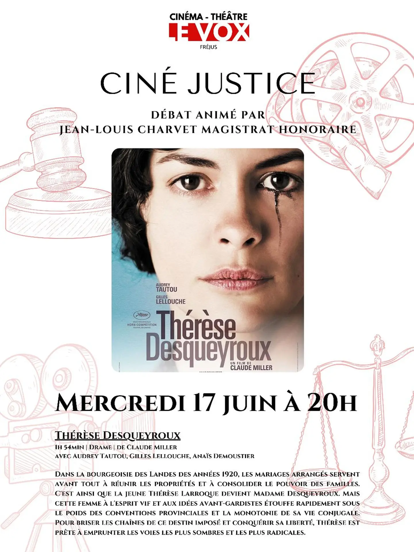 CINÉ JUSTICE, Thérèse Desqueyroux : Débat animé par JEAN-LOUIS CHARVET MAGISTRAT HONORAIRE