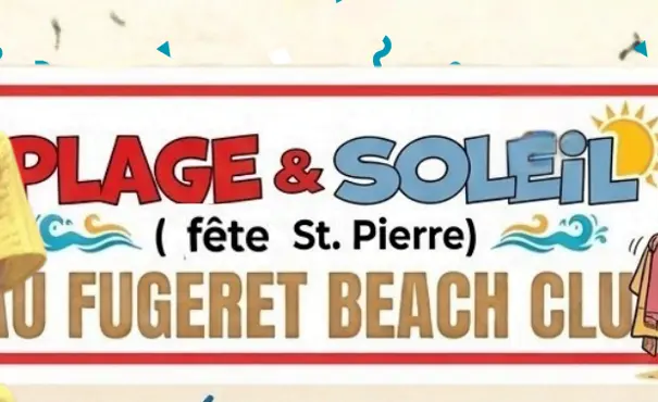 Au Fugeret Beach Club - Fête Saint Pierre