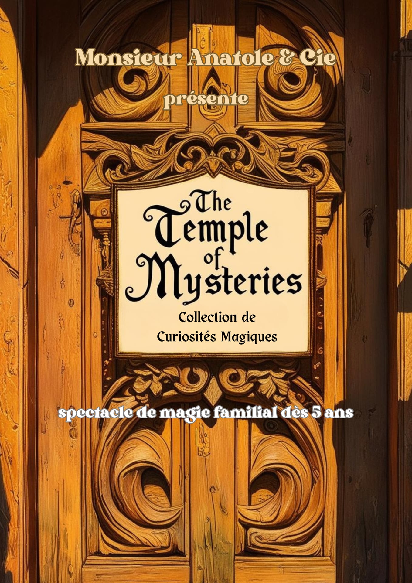 THE TEMPLE OF MYSTERIES – MR ANATOLE ET CIE