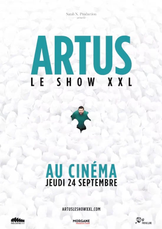 CINÉ SPECTACLE: ARTUS / LE SHOW XXL