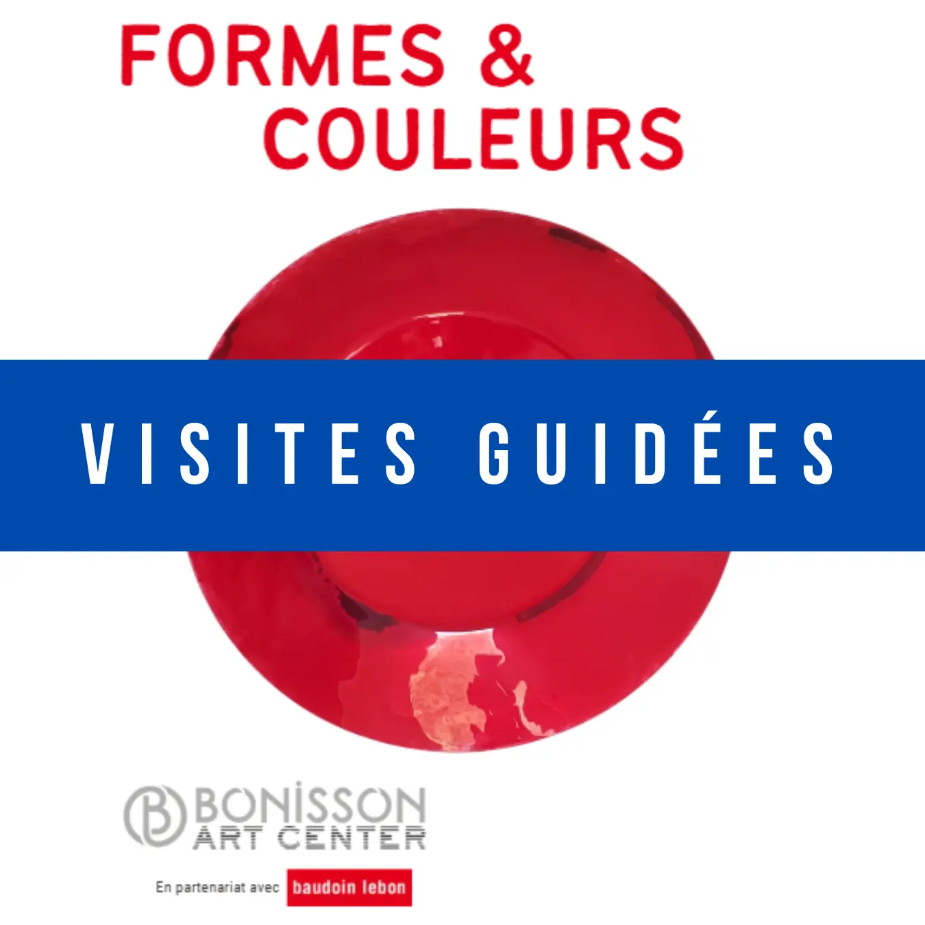 Bonisson Art Center - Visites guidées "Formes & Couleurs"
