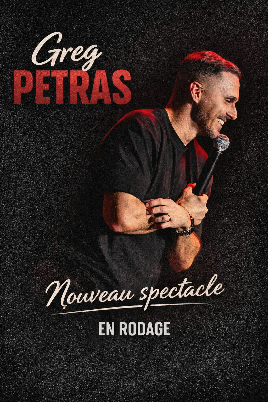 Spectacle - Greg Petras "Nouveau spectacle"