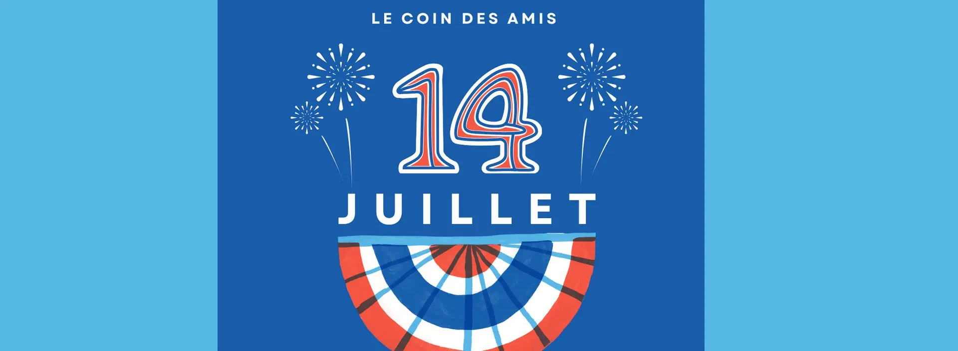 Fête Nationale 14 Juillet au Restaurant Le Coin des Amis