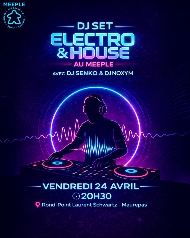 Dj Set Electro & House au Meeple