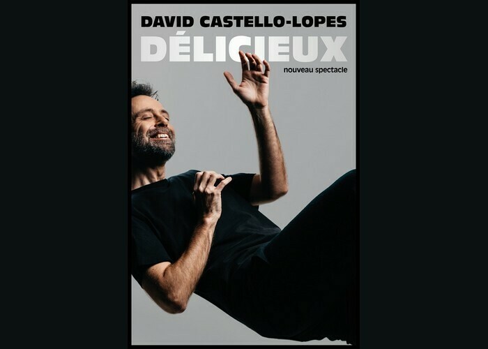 David Castello-Lopes : Délicieux