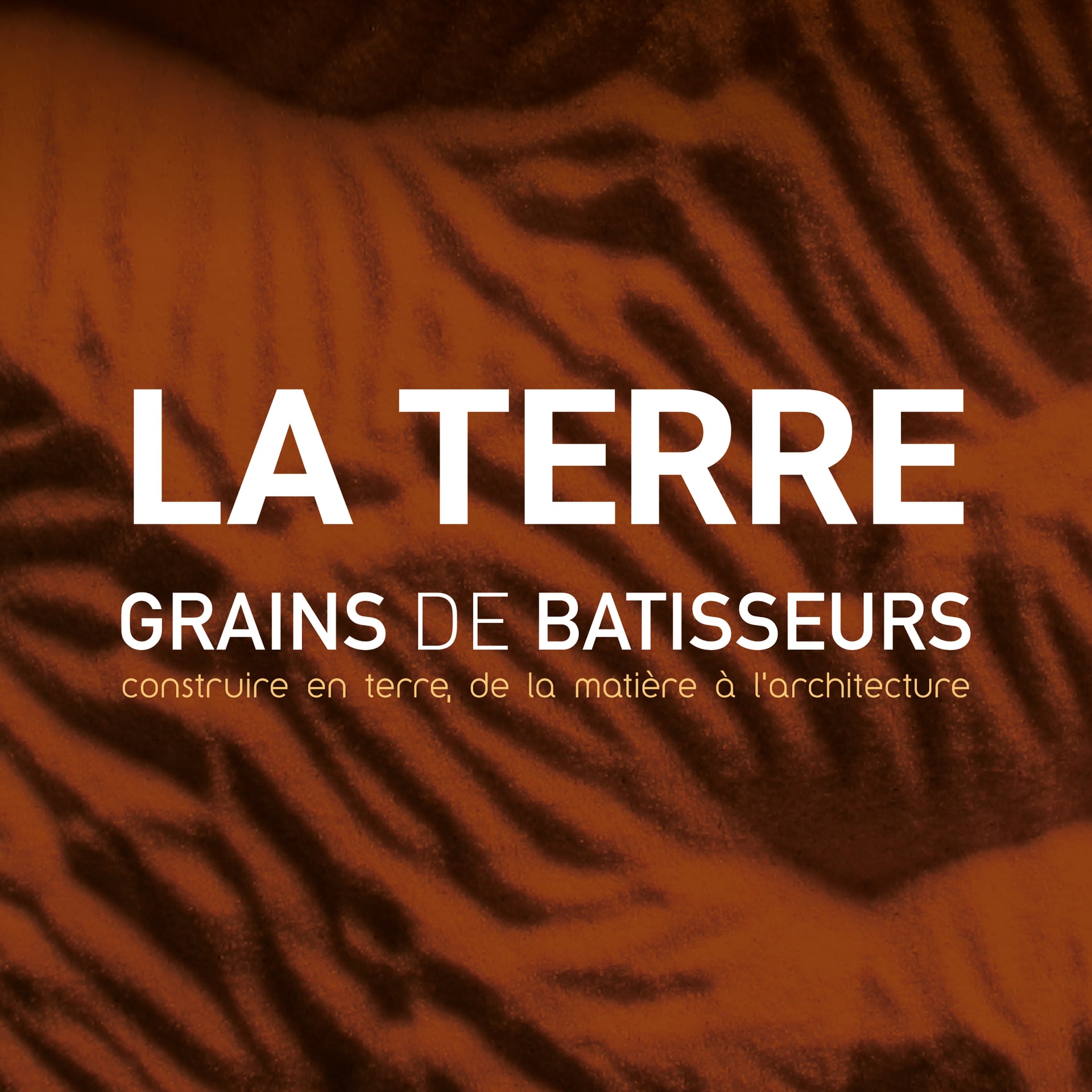 Exposition Grains de bâtisseurs