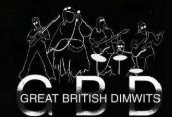 Concert -GBD – Great British Dimwits