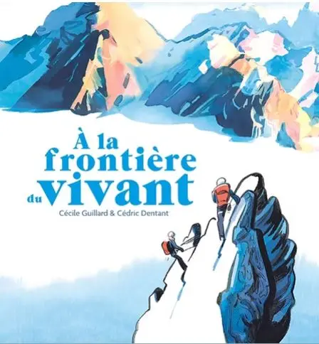 Les rencontres de La Page Clarée : "A la frontière du vivant"