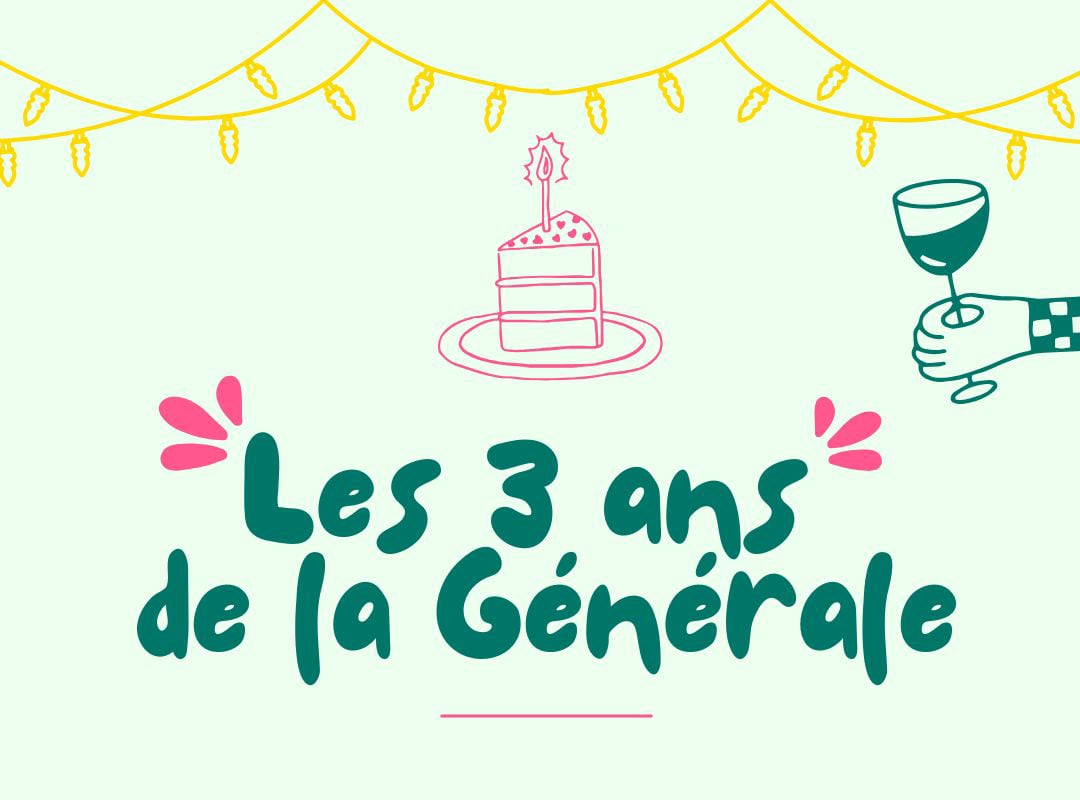 Les 3 ans de La Générale