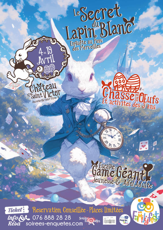 Pâques au Pays des merveilles - Château Saint-Victor (Secteur Tôtes 76)