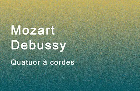 Concert - L'Heure exquise "Quatuor à cordes" - Opéra Hors les murs
