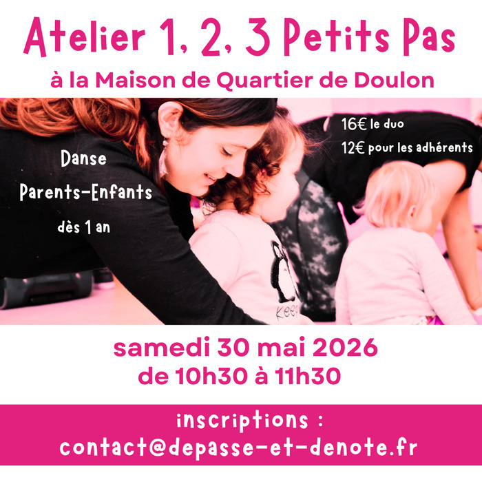 Atelier 1, 2, 3 Petits Pas