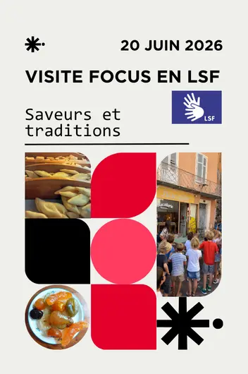 Focus : Saveurs et traditions visite guidée en LSF