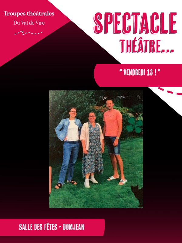 Troupes théâtrales du Val de Vire > "Vendredi 13 !"