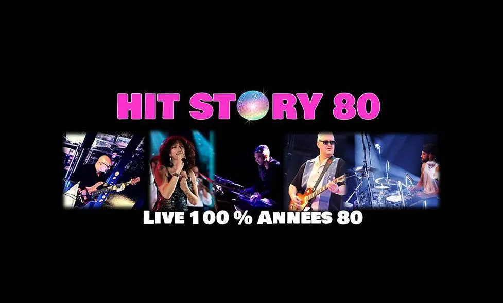 Hit Story Soirée années 80 - Les Soirées Estivales