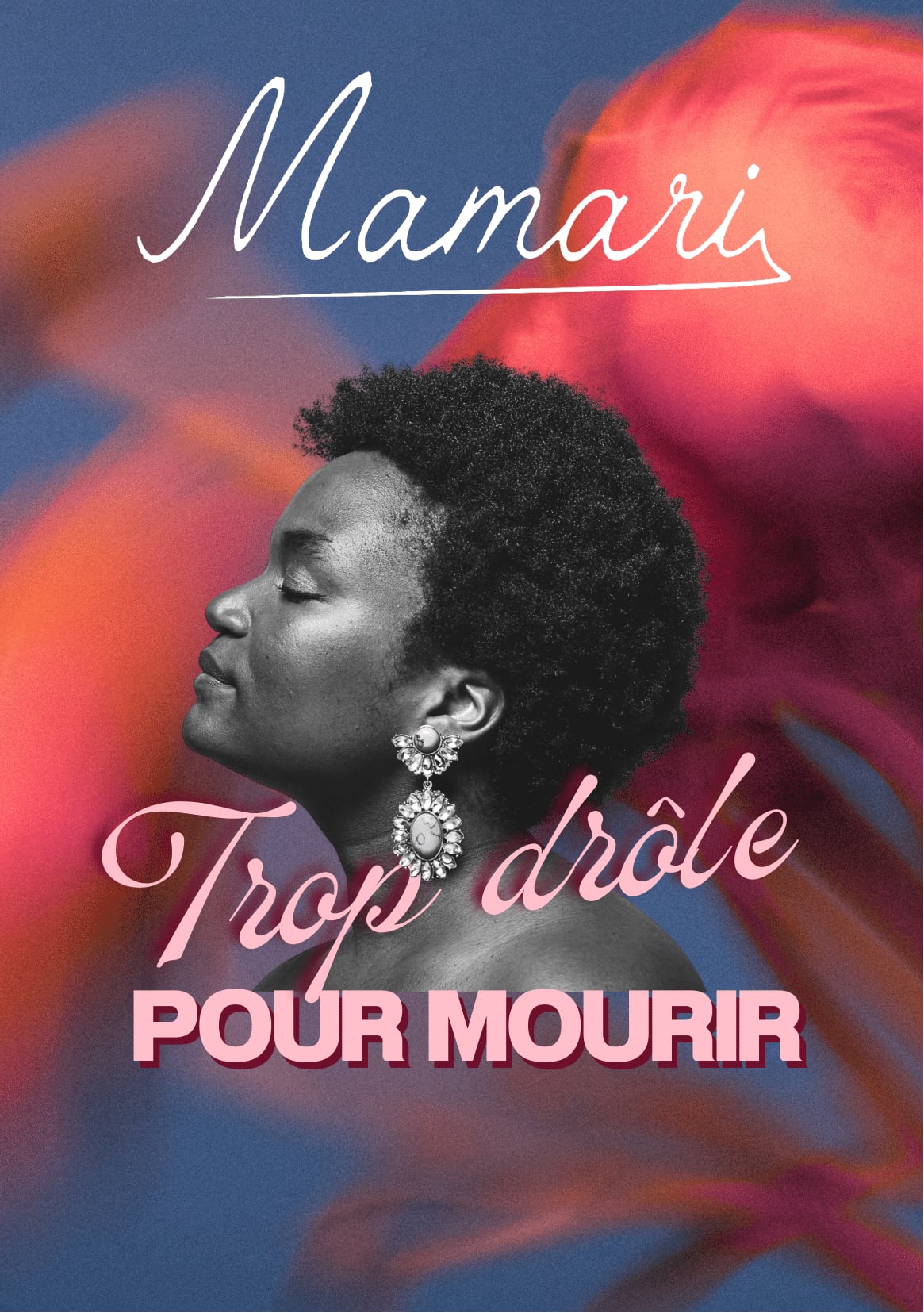 Mamari dans “Trop drôle pour mourir”