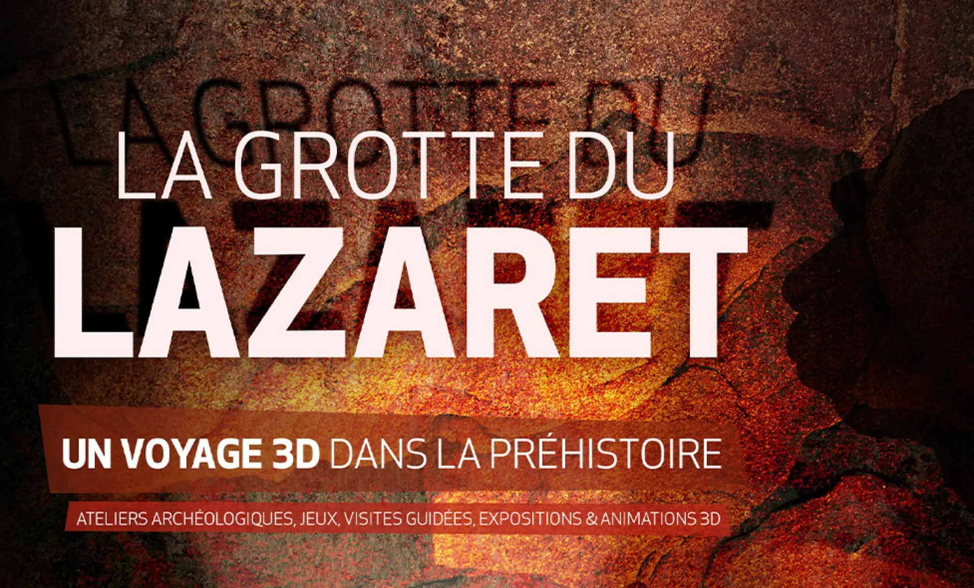 Grotte du Lazaret - Un voyage 3D dans la préhistoire