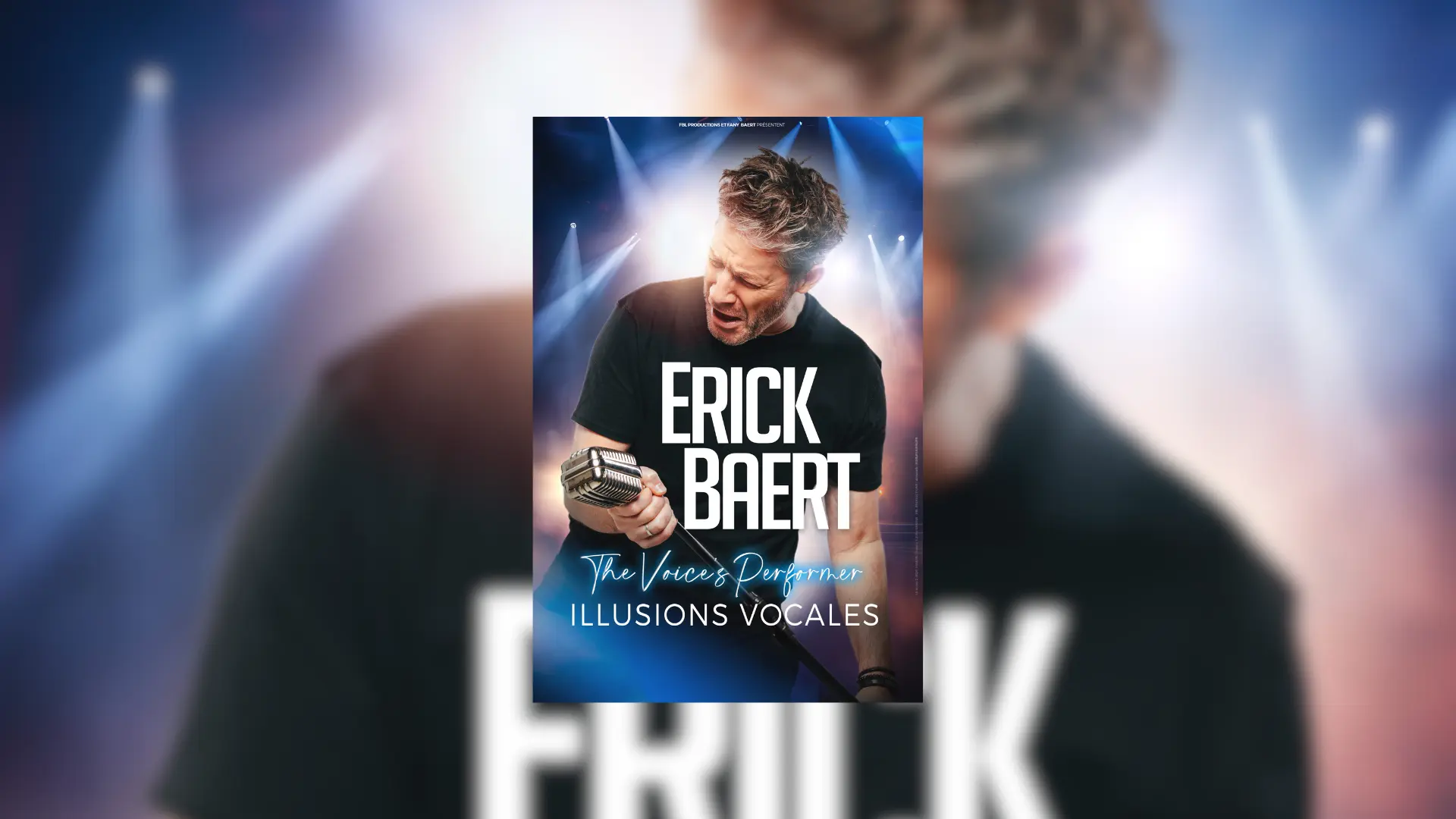 Spectacle : Erick Baert The voice’s performer | Illusions vocales