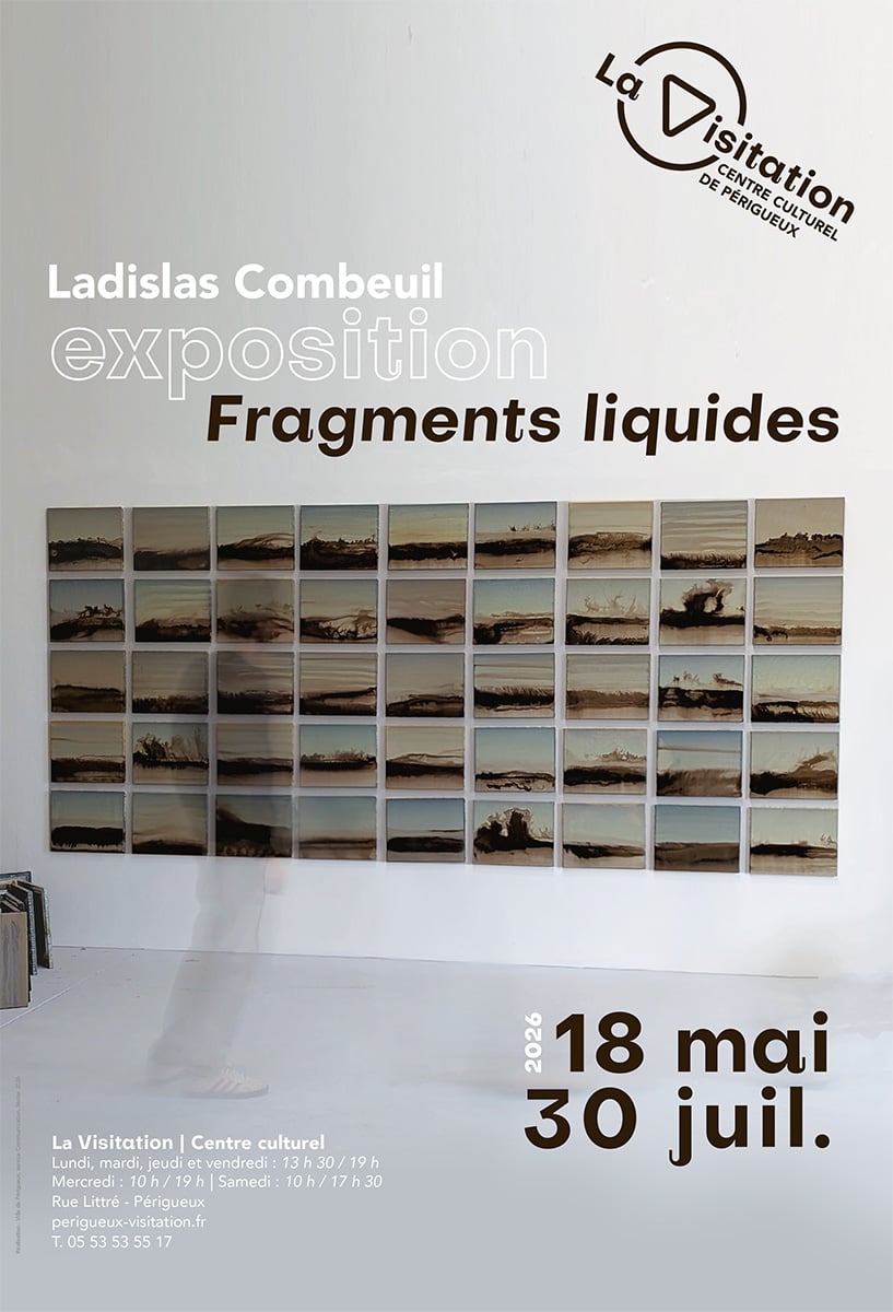 Exposition : Fragments liquides - Ladislas Combeuil