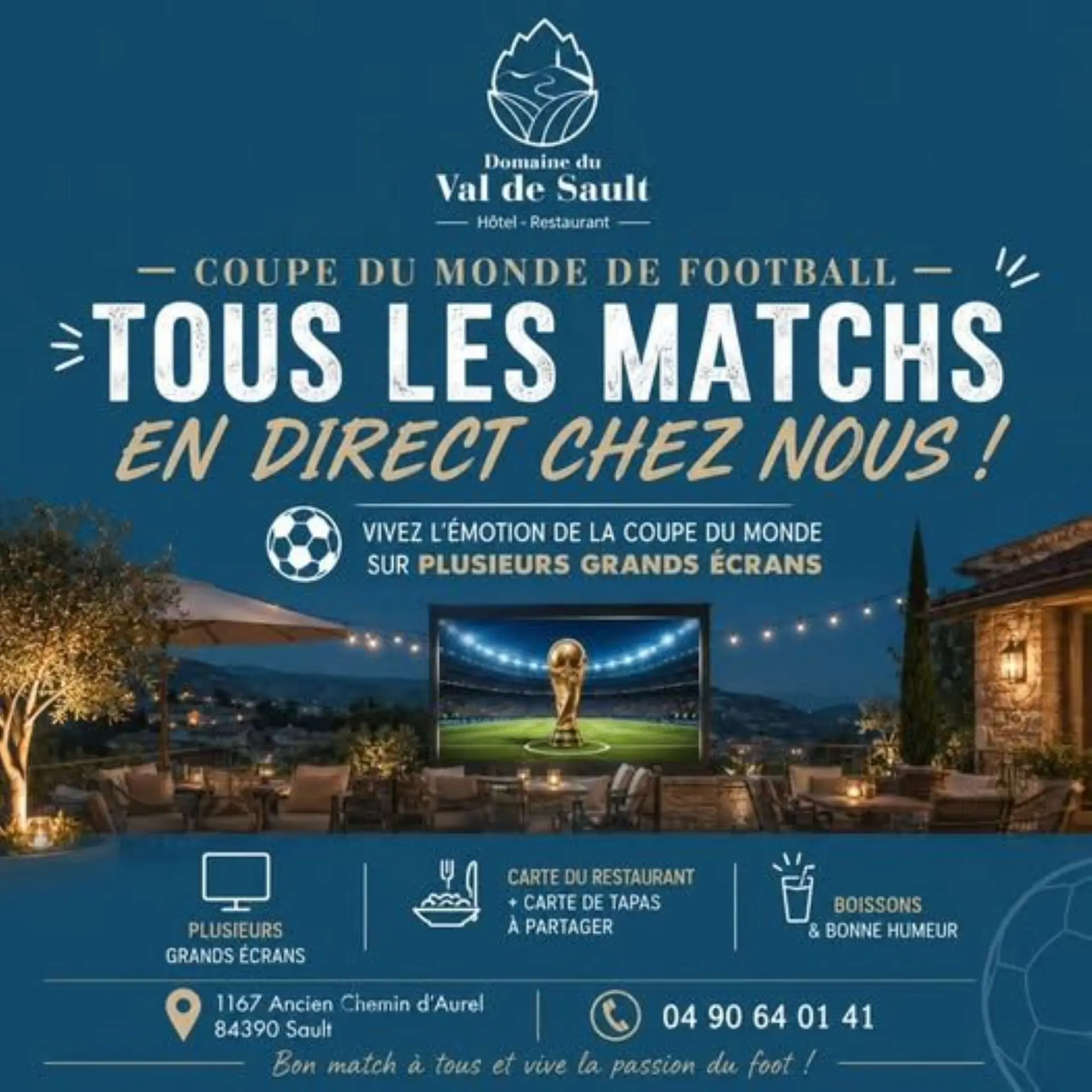 La Coupe du Monde de Football : Tous les matchs en direct au Domaine du Val de Sault