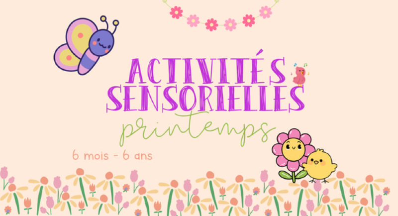 Activités Sensorielles Printemps
